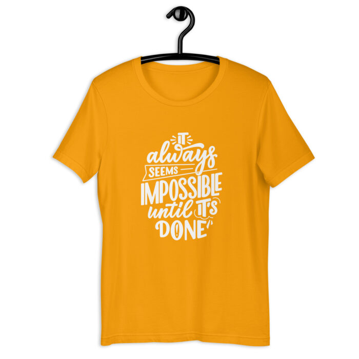 Inspirational Quote T-Shirt ‘Impossible Until Done’ - gold-graphic-tees, 2XL
