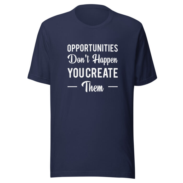 “Create Opportunities” Inspirational Quote Tee – Sleek Black - Navy, 2XL