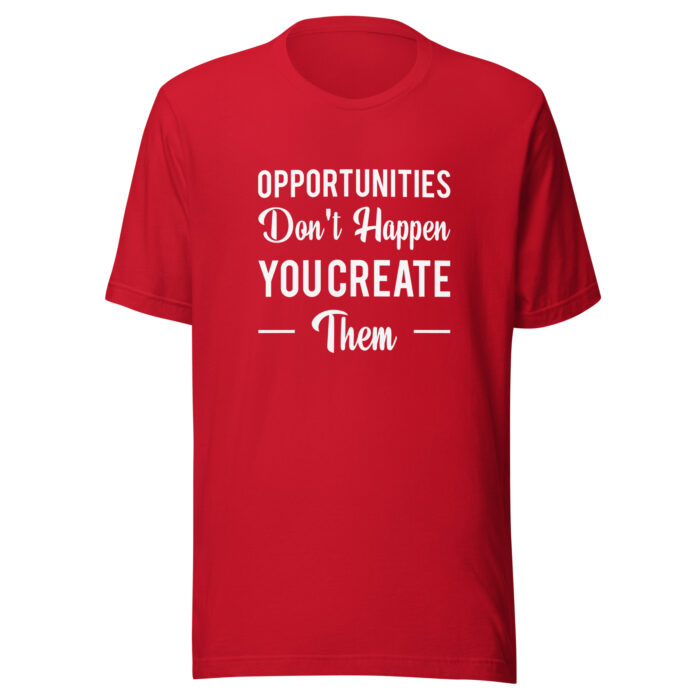 “Create Opportunities” Inspirational Quote Tee – Sleek Black - Red, 2XL