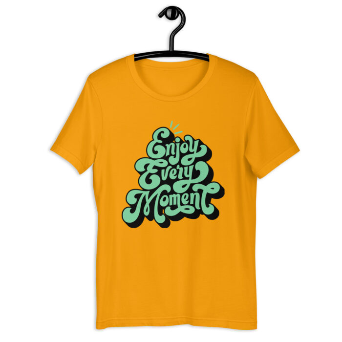 “Enjoy Every Moment” Positive Message Tee – Colorful Selection - Gold, 2XL