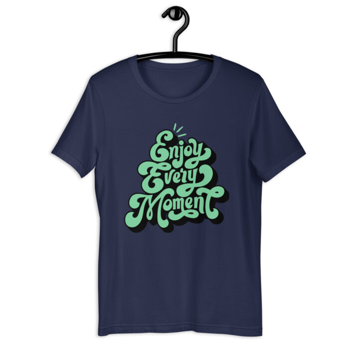 “Enjoy Every Moment” Positive Message Tee – Colorful Selection - Navy, 2XL