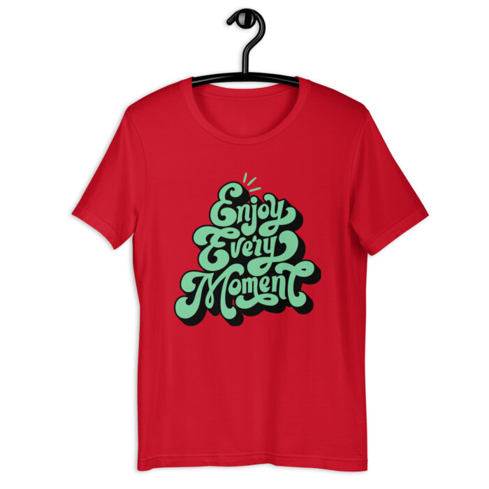 “Enjoy Every Moment” Positive Message Tee – Colorful Selection - Red, 2XL