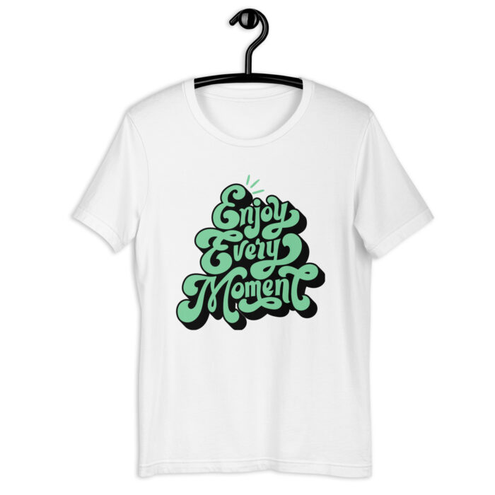 “Enjoy Every Moment” Positive Message Tee – Colorful Selection - White, 2XL