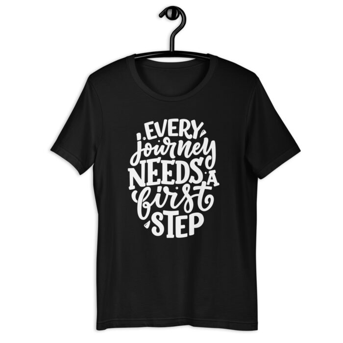 “First Step Journey” Tee – Inspirational Quote – Varied Color Lineup - Black, 2XL