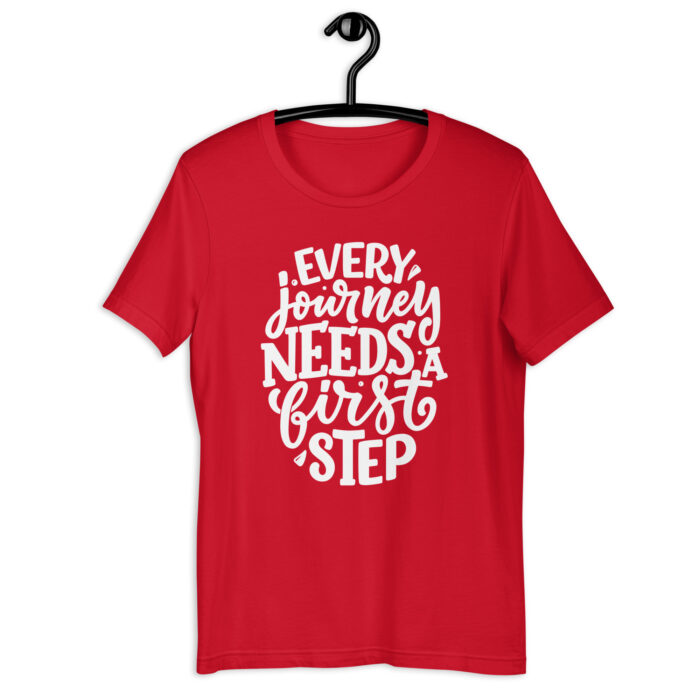 “First Step Journey” Tee – Inspirational Quote – Varied Color Lineup - Red, 2XL