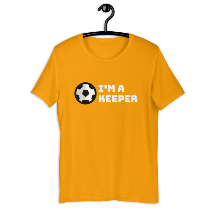 “I’m a Keeper” Goalie-Inspired Soccer Tee – Choice of Colors - Gold, 2XL