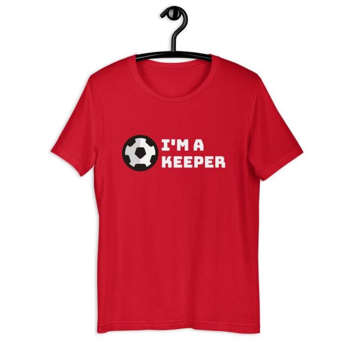 “I’m a Keeper” Goalie-Inspired Soccer Tee – Choice of Colors - Red, 2XL
