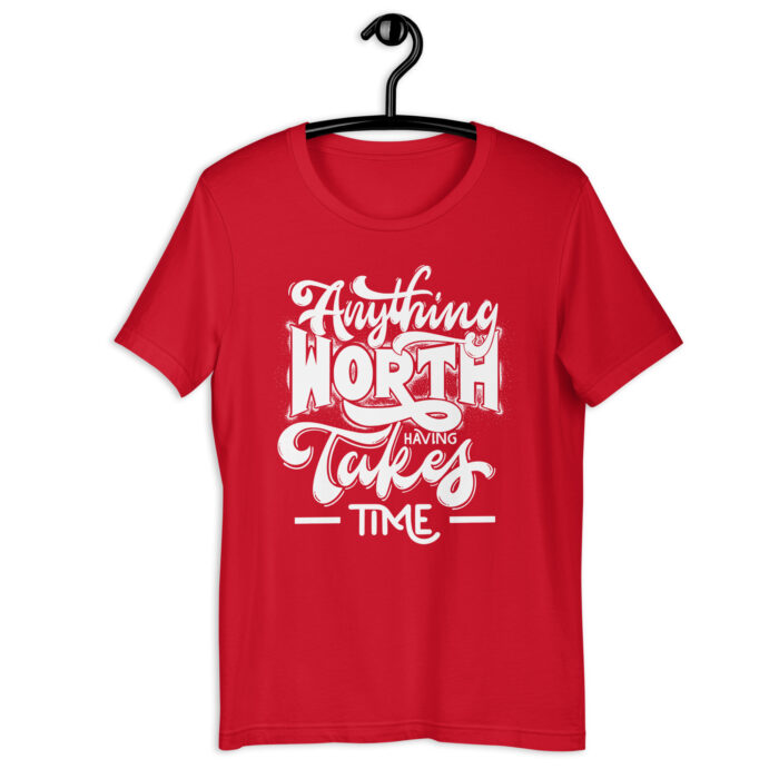 “Patience Proclamation” Tee – ‘Anything Worth Takes Time’ – Inspiring Color Mix - Red, 2XL