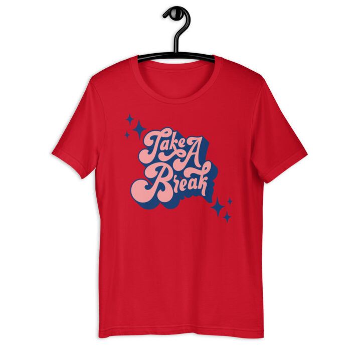 “Pause & Refresh” Tee – ‘Take a Break’ – Relaxing Color Palette - Red, 2XL