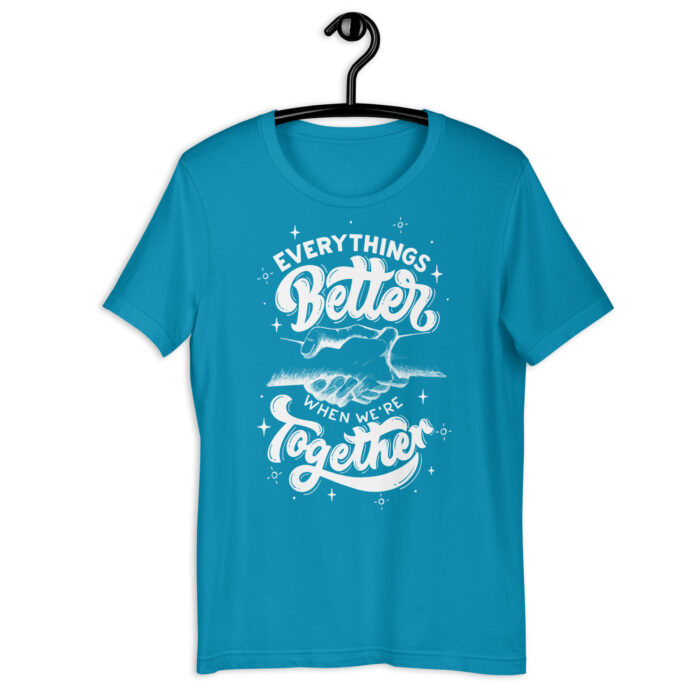 “Togetherness Triumph” Tee – ‘Everything’s Better Together’ – Harmonious Color Collection - Aqua, 2XL