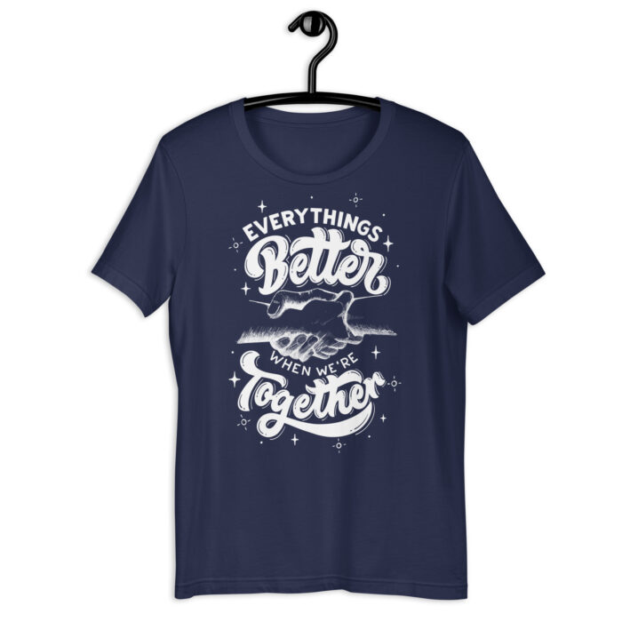 “Togetherness Triumph” Tee – ‘Everything’s Better Together’ – Harmonious Color Collection - Navy, 2XL