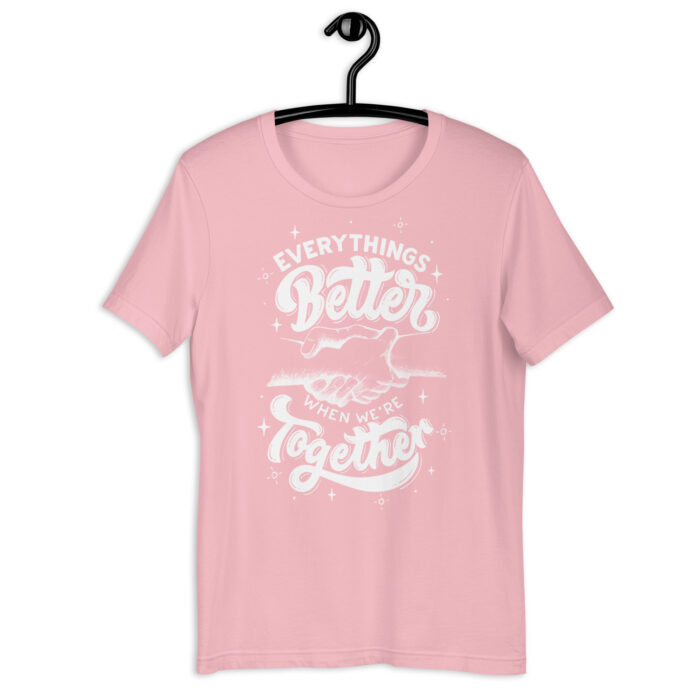 “Togetherness Triumph” Tee – ‘Everything’s Better Together’ – Harmonious Color Collection - Pink, 2XL